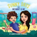 Cover: Sunny Days with Mommy & Me - East 26th Publishing