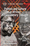 Cover: Politics and Culture in African Emancipatory Thought - Daraja Press