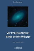 Cover: Our Understanding of Matter and the Universe - Minkowski Institute Press