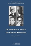 Cover: On Fundamental Physics and Scientific Knowledge - Minkowski Institute Press