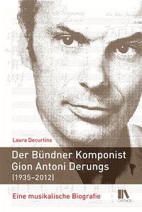 Abbildung von: Der Bündner Komponist Gion Antoni Derungs (1935-2012) - Chronos