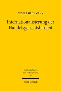 Abbildung von: Internationalisierung der Handelsgerichtsbarkeit - Mohr Siebeck