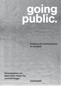 Abbildung von: going public. - Diaphanes