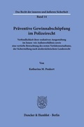 Bild: Pr&auml;ventive Gewinnabsch&ouml;pfung im Polizeirecht. - Duncker & Humblot