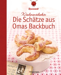 Abbildung von: Wiederentdeckt: Die Schätze aus Omas Backbuch - Bassermann
