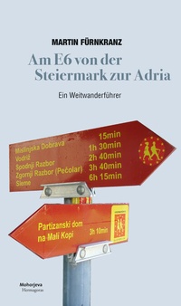 Abbildung von: Am E6 von der Steiermark zur Adria - Hermagoras