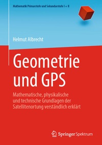 Enlarge image Cover: Geometrie und GPS - Springer Spektrum