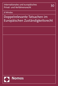 Abbildung von: Doppelrelevante Tatsachen im Europäischen Zuständigkeitsrecht - Nomos