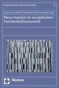 Cover: Neue Impulse im europ&auml;ischen Familienkollisionsrecht - Nomos