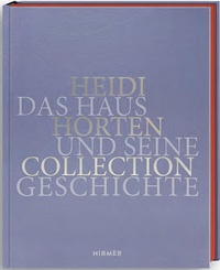 Abbildung von: Heidi Horten Collection - Hirmer