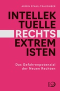 Cover: Intellektuelle Rechtsextremisten - Verlag J.H.W. Dietz Nachf. GmbH