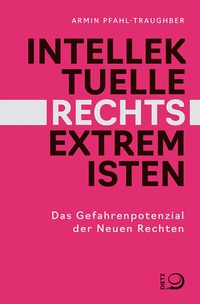 Abbildung von: Intellektuelle Rechtsextremisten - Dietz