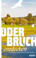 Cover: Das Oderbruch entdecken - bebra verlag