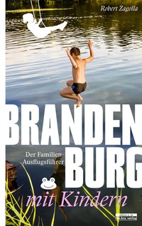 Abbildung von: Brandenburg mit Kindern - bebra verlag