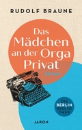 Cover: Das M&auml;dchen an der Orga Privat - Jaron