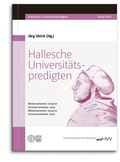 Cover: Hallesche Universit&auml;tspredigten | Band XVIII - Universit&auml;tsverlag Halle-Wittenberg
