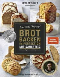 Abbildung von: Brot backen in Perfektion mit Sauerteig - Becker Joest Volk Verlag