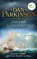 Cover: Gefahr l&auml;ngsseits - Kapit&auml;n Dalton auf Kurs South Carolina - dotbooks