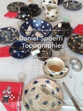 Cover: Daniel Spoerri : Topographies - arthistoricum.net