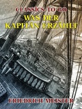 Cover: Was der Kapit&auml;n erz&auml;hlt - OTB eBook publishing