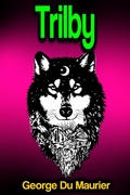 Cover: Trilby - Phoemixx Classics Ebooks