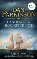 Cover: Landfall in h&ouml;chster Not - Kapit&auml;n Dalton in amerikanischen Gew&auml;ssern - dotbooks