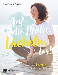 Abbildung von: Auf die Plätze, Lächeln, los! - Kneipp Verlag in Verlagsgruppe Styria GmbH & Co. KG