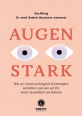 Cover: Augenstark - Kneipp Verlag in Verlagsgruppe Styria GmbH & Co. KG