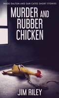 Cover: Murder And Rubber Chicken - Next Chapter
