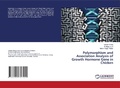 Cover: Polymorphism and Association Analysis of Growth Hormone Gene in Chicken - LAP Lambert Academic Publishing