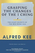 Cover: Grasping The Changes Of The I Ching - AK Guru Prediction Consultancy
