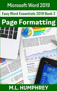 Enlarge image Cover: Word 2019 Page Formatting (Easy Word Essentials 2019, #2) - Easy Word Essentials 2019