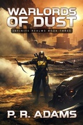 Cover: Warlords of Dust (Infinite Realms, #3) - Promethean Tales