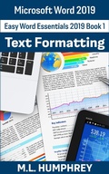 Cover: Word 2019 Text Formatting (Easy Word Essentials 2019, #1) - Easy Word Essentials 2019