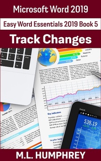 Enlarge image Cover: Word 2019 Track Changes (Easy Word Essentials 2019, #5) - Easy Word Essentials 2019