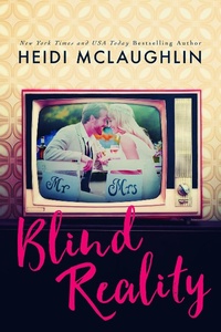 Enlarge image Cover: Blind Reality (Reality Duet) - Heidi McLaughlin