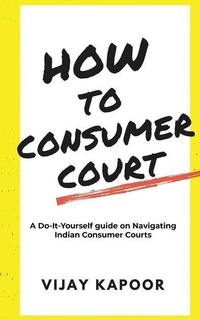 Abbildung von: How to Consumer Court - Notion Press, Inc.