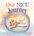 Cover: Our NICU Journey - Little Ward Books