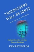 Cover: Trespassers Will Be Shot - Cephas Bradshaw Books