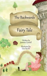 Abbildung von: The Backwards Fairy Tale - Jasmine Carnell