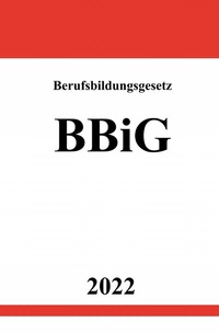 Abbildung von: Berufsbildungsgesetz BBiG 2022 - epubli
