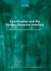 Enlarge image Cover: Coordination and the Syntax - Discourse Interface - Oxford University Press