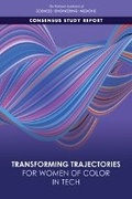 Cover: Transforming Trajectories for Women of Color in Tech - National Academies Press