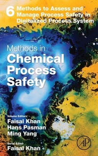 Enlarge image Cover: Methods to Assess and Manage Process Safety in Digitalized Process System: Volume 6 - Academic Press