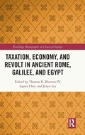 Cover: Taxation, Economy, and Revolt in Ancient Rome, Galilee, and Egypt - Routledge