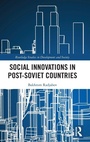 Cover: Social Innovations in Post-Soviet Countries - Routledge