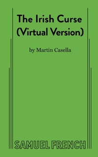 Enlarge image Cover: The Irish Curse (Virtual Version) - Samuel French Ltd
