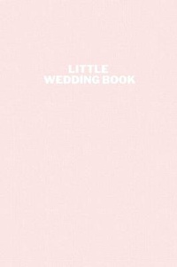 Enlarge image Cover: Little Wedding Book - LAURA EMILY FELDMAN