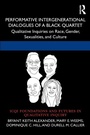Cover: Performative Intergenerational Dialogues of a Black Quartet - Routledge