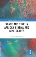 Cover: Space and Time in African Cinema and Cine-scapes - Routledge